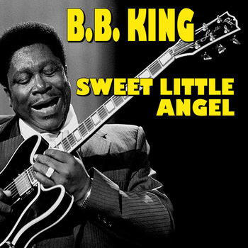 B.B. King - Sweet Little Angel