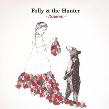 Folly and the Hunter - Residents