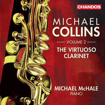 Michael Collins - The Virtuoso Clarinet, Vol. 2