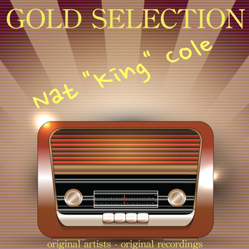 Nat "King" Cole - Gold Selection