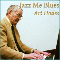 Art Hodes - Jazz Me Blues