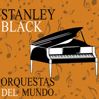 Stanley Black - Orquestas del Mundo. Stanley Black