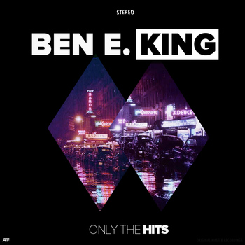 Ben E. King - Only The Hits