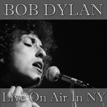 Bob Dylan - Bob Dylan- Live On Air In NY