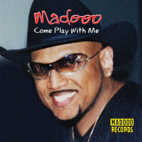 Madooo - Come Play With Me