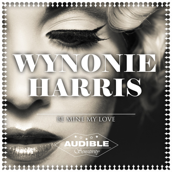 Wynonie Harris - Be Mine My Love