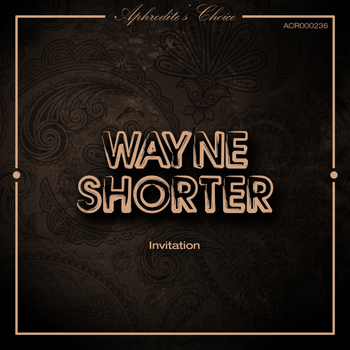 Wayne Shorter - Invitation