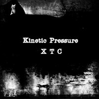 Kinetic Pressure - X T C