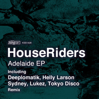 HouseRiders - Adelaide EP
