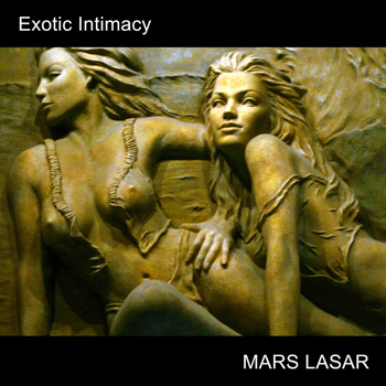 Mars Lasar - Exotic Intimacy
