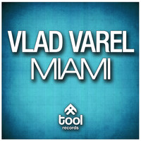 Vlad Varel - Miami