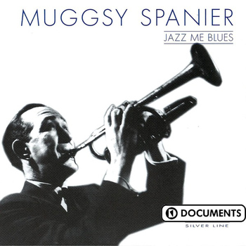 Muggsy Spanier - Jazz Me Blues