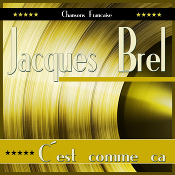 Jacques Brel - C´est comme ça