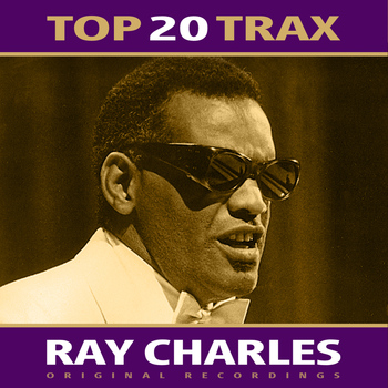 Ray Charles - Top 20 Trax