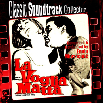 Ennio Morricone - La Voglia Matta (Original Soundtrack) [1962]