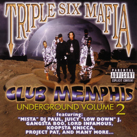 Triple Six Mafia - Club Memphis - Underground Volume 2 (Explicit)