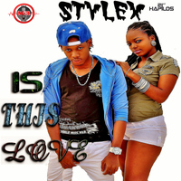 Stylex - Is This Love - Single