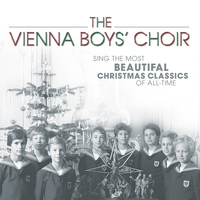 Vienna Boys' Choir - Sing The Most Beautiful Christmas Classics Of All-Time