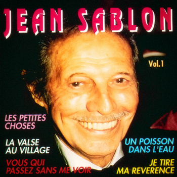 Jean Sablon - Jean Sablon Vol. 1: Ses plus belles chansons