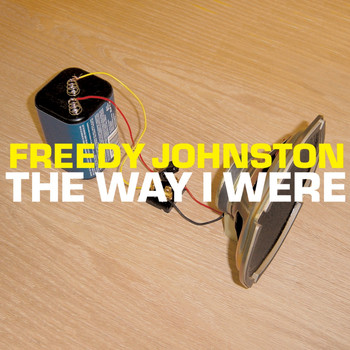 Freedy Johnston - The Way I Were
