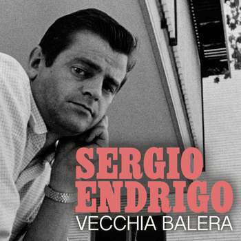 Sergio Endrigo - Vecchia balera