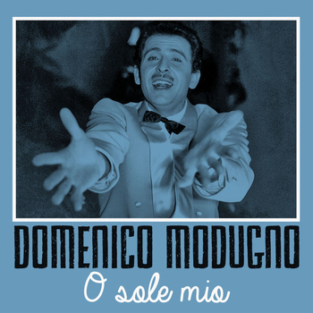 Domenico Modugno - O sole mio