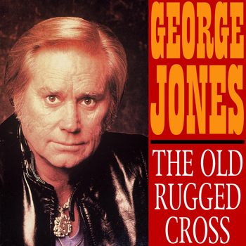 George Jones - The Old Rugged Cross