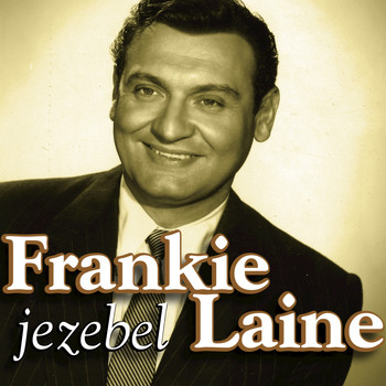 Frankie Laine - Jezebel