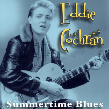 Eddie Cochran - Summertime Blues