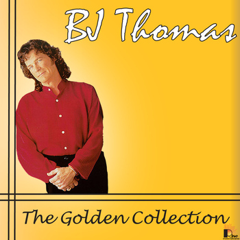 B.J. THOMAS - Golden Collection