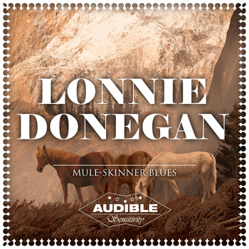 Lonnie Donegan - Mule-Skinner Blues