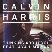 Calvin Harris feat. Ayah Marar - Thinking About You (EDX's Belo Horizonte At Night Remix)