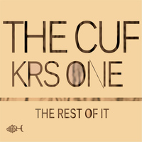 The Cuf - The Rest of It (feat. Krs One)