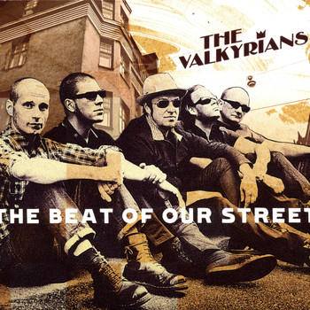 The Valkyrians - The Beat of Our Street