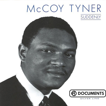 McCoy Tyner - Suddenly