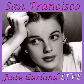 Judy Garland - San Francisco