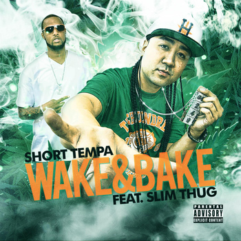 Slim Thug - Wake and Bake (feat. Slim Thug)