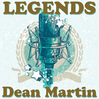 Dean Martin - Legends