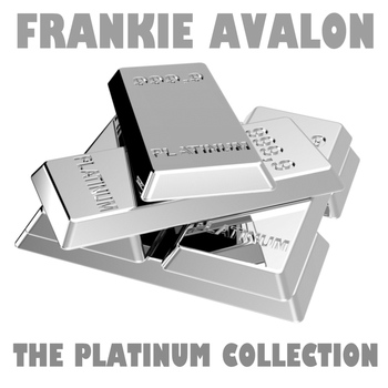 Frankie Avalon - The Platinum Collection: Frankie Avalon