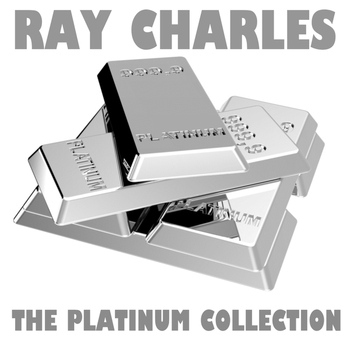 Ray Charles - The Platinum Collection: Ray Charles