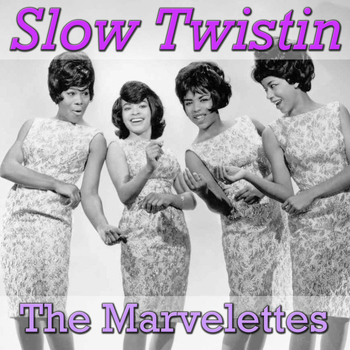 The Marvelettes - Slow Twistin