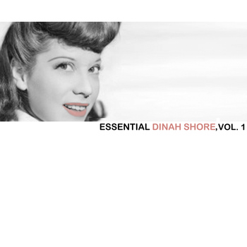 Dinah Shore - Essential Dinah Shore
