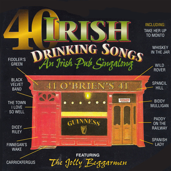 The Jolly Beggarmen - 40 Irish Drinking Songs