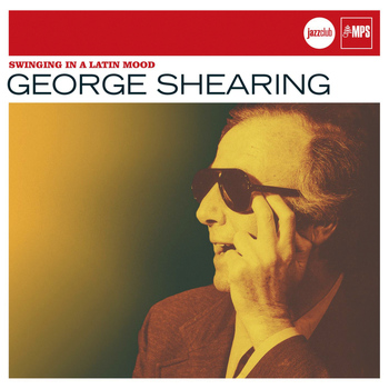 George Shearing - Jazz Club: In a Latin Mood