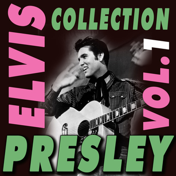 Elvis Presley - Elvis Presley Collection, Vol. 1