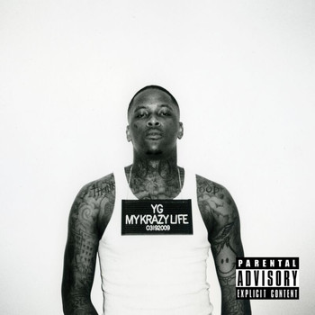 YG - My Krazy Life (Explicit)