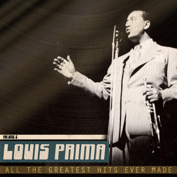 Louis Prima - All the Greatest Hits Ever Made, Vol. 2