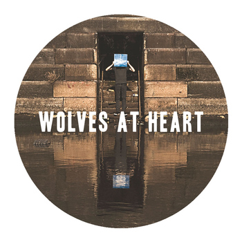 Wolves At Heart - Be Your Own Best Friend