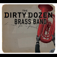 Dirty Dozen Brass Band - Funeral for a Friend