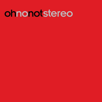 Oh No Not Stereo - 003 (Lp)